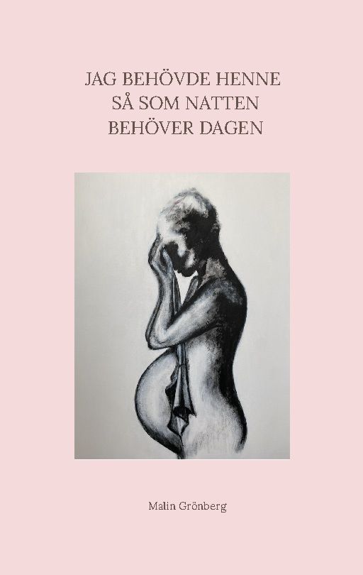 Jag behövde henne så som natten behöver dagen | 2:a upplagan