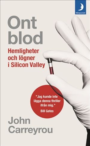 Ont blod - hemligheter och lögner i Silicon Valley