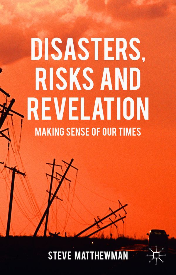 Disasters, Risks and Revelation | 1:a upplagan