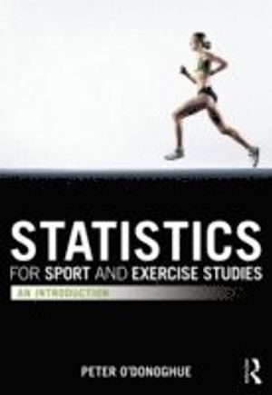 Statistics for Sport and Exercise Studies