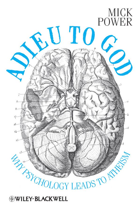 Adieu to God: Why Psychology Leads to Atheism | 1:a upplagan
