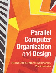 Parallel Computer Organization and Design | 0:e upplagan