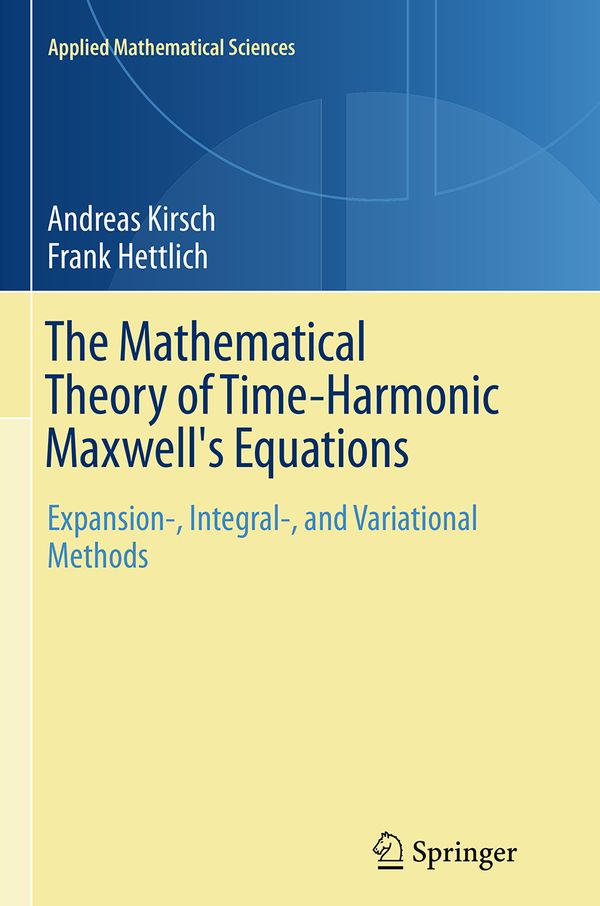 The Mathematical Theory of Time-Harmonic Maxwell's Equations | 1:a upplagan