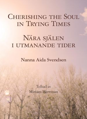 Cherishing the Soul/Nära Själen