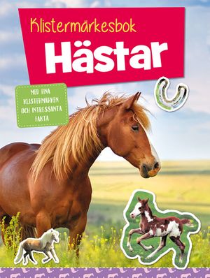 Klistermärkesbok : Hästar | 1:a upplagan