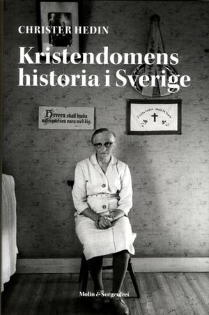 Kristendomens historia i Sverige | 1:a upplagan