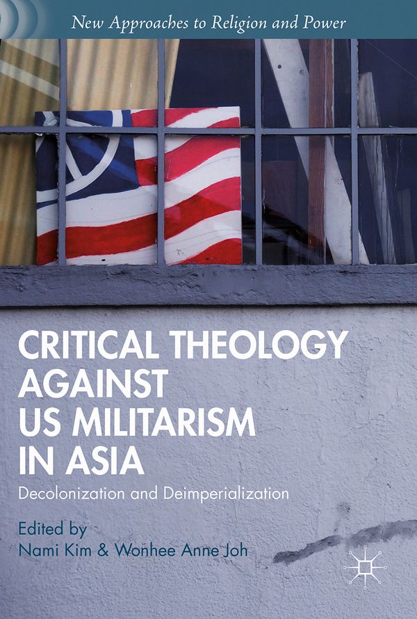 Critical Theology against US Militarism in Asia | 1:a upplagan