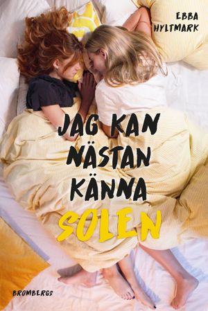 Jag kan nästan känna solen | 1:a upplagan