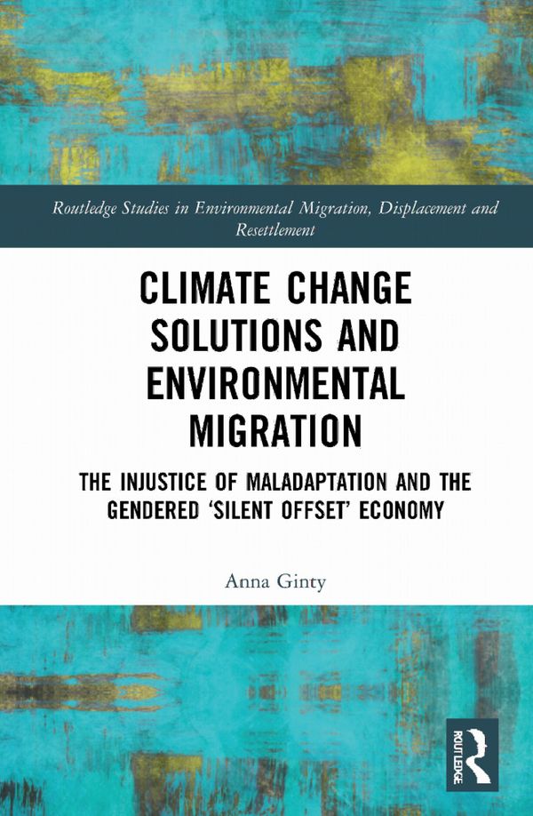 Climate Change Solutions and Environmental Migration | 1:a upplagan