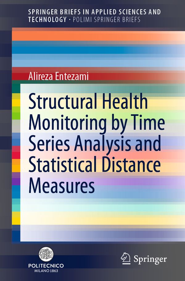 Structural Health Monitoring by Time Series Analysis and Statistical Distance Measures | 1:a upplagan