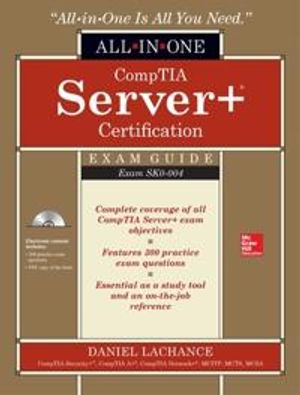 CompTIA Server+ Certification All-in-One Exam Guide (Exam SK0-004)