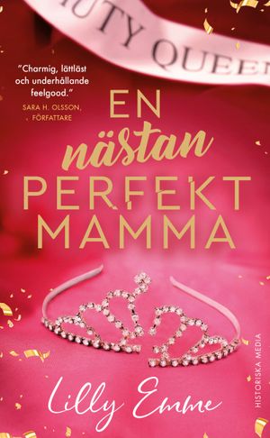 En nästan perfekt mamma