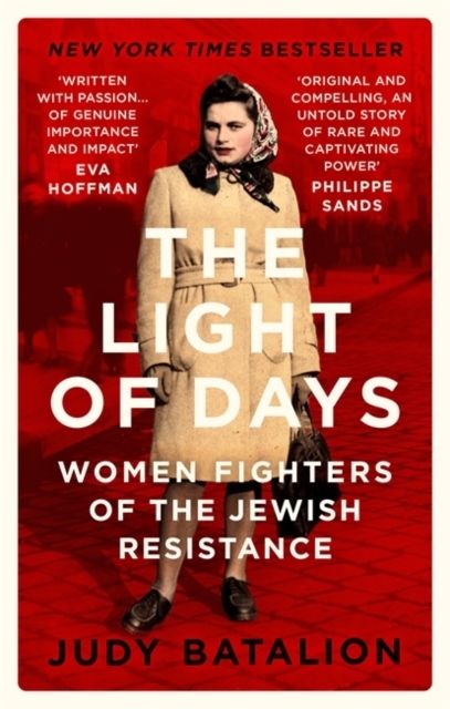 Light of Days - Women Fighters of the Jewish Resistance - A New York Times | 0:e upplagan