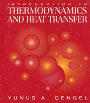 Introduction to Thermodynamics and Heat Transfer | 1:a upplagan