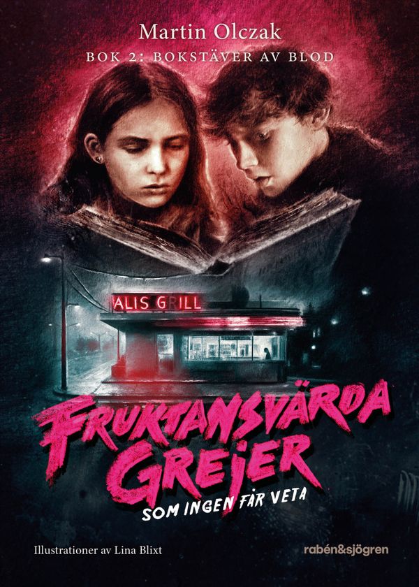 Fruktansvärda grejer som ingen får veta 2 : Bok 2: Bokstäver av blod | 1:a upplagan