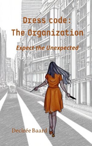 Dress Code: The Organization : Expect the Unexpected | 1:a upplagan