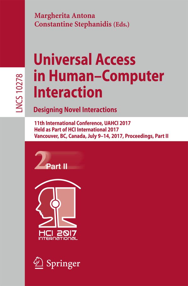 Universal Access in Human–Computer Interaction. Designing Novel Interactions | 1:a upplagan