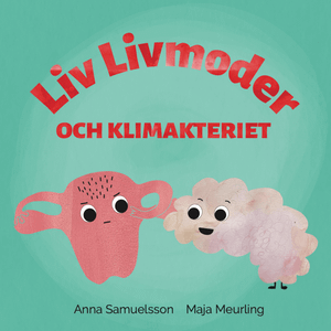 Liv Livmoder och klimakteriet | 1:a upplagan