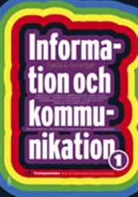 Information och Kommunikation 1, Fakta & övningar | 1:a upplagan