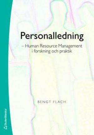 Personalledning : human resource management i forskning och praktik | 1:a upplagan