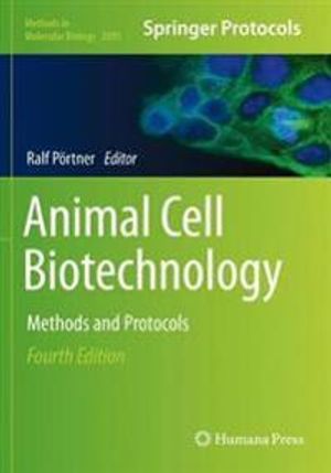 Animal Cell Biotechnology: Methods and Protocols: 2095 (Methods in Molecular Biology) | 4:e upplagan