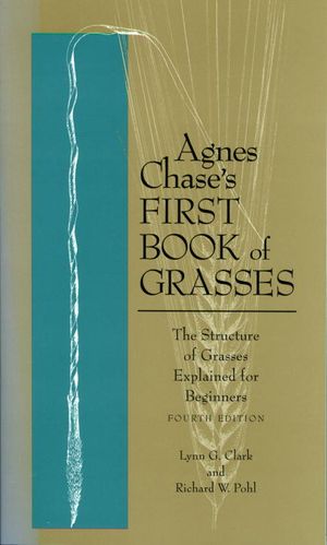 Agnes Chase's First Book Of Grasses