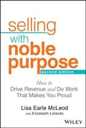 Selling With Noble Purpose |  2:e upplagan