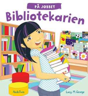 På jobbet : bibliotekarien | 1:a upplagan