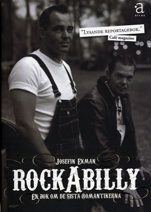 Rockabilly : en bok om de sista romantikerna | 1:a upplagan