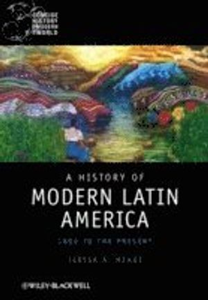 A History of Modern Latin America: 1800 to the Present | 1:a upplagan