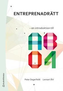 Entreprenadrätt - en introduktion till AB 04 - Peter Degerfeldt - Lennart Åhl - Upplaga 1