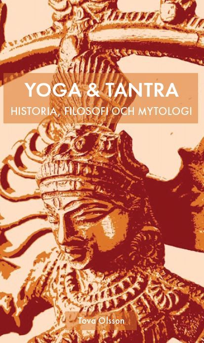 Yoga & Tantra - historia, filosofi och mytologi | 0:e upplagan