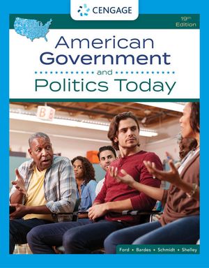 American Government and Politics Today | 19:e upplagan