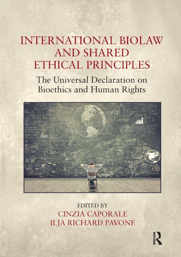 International Biolaw and Shared Ethical Principles | 1:a upplagan
