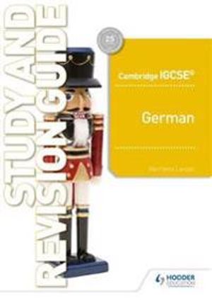 Cambridge IGCSE™ German Study and Revision Guide