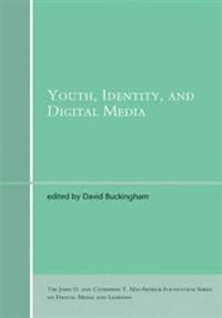Youth, identity, and digital media | 0:e upplagan