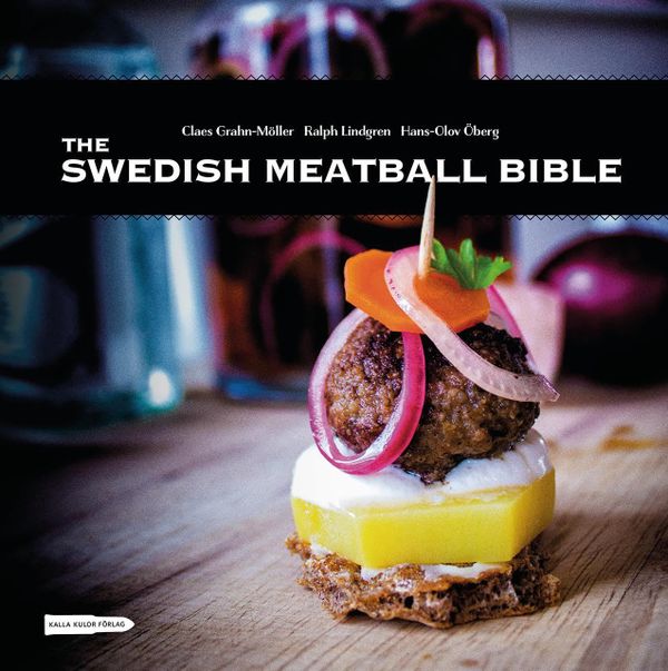 The swedish meatball bible | 1:a upplagan