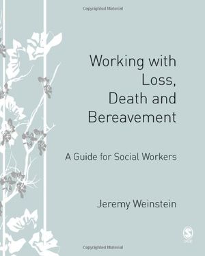 Working with Loss, Death and Bereavement | 1:a upplagan