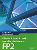 Edexcel as and a level modular mathematics further pure mathematics 2 fp2