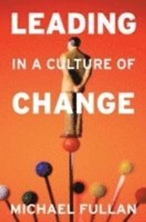 Leading in a Culture of Change | 1:a upplagan