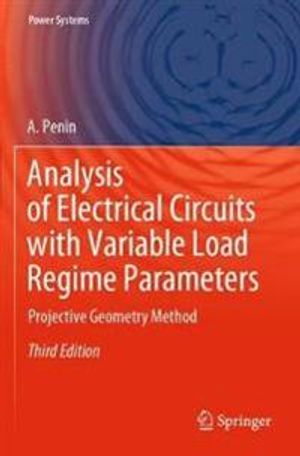 Analysis of Electrical Circuits with Variable Load Regime Parameters | 3:e upplagan