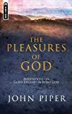 Pleasures of god - meditations on gods delight in being god