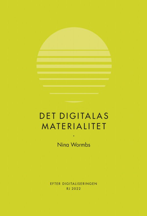 Det digitalas materialitet | 0:e upplagan