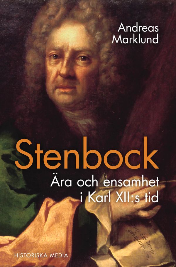 Stenbock : ära och ensamhet i Karl XII:s tid | 0:e upplagan
