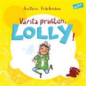 Värsta prutten, Lolly! | 1:a upplagan