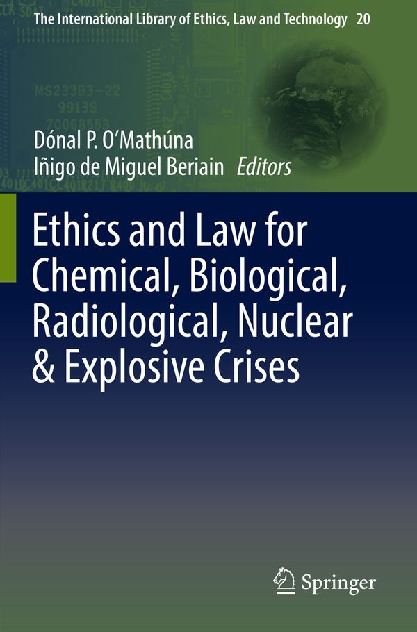 Ethics and Law for Chemical, Biological, Radiological, Nuclear & Explosive Crises | 1:a upplagan