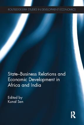 State-Business Relations and Economic Development in Africa and India | 1:a upplagan
