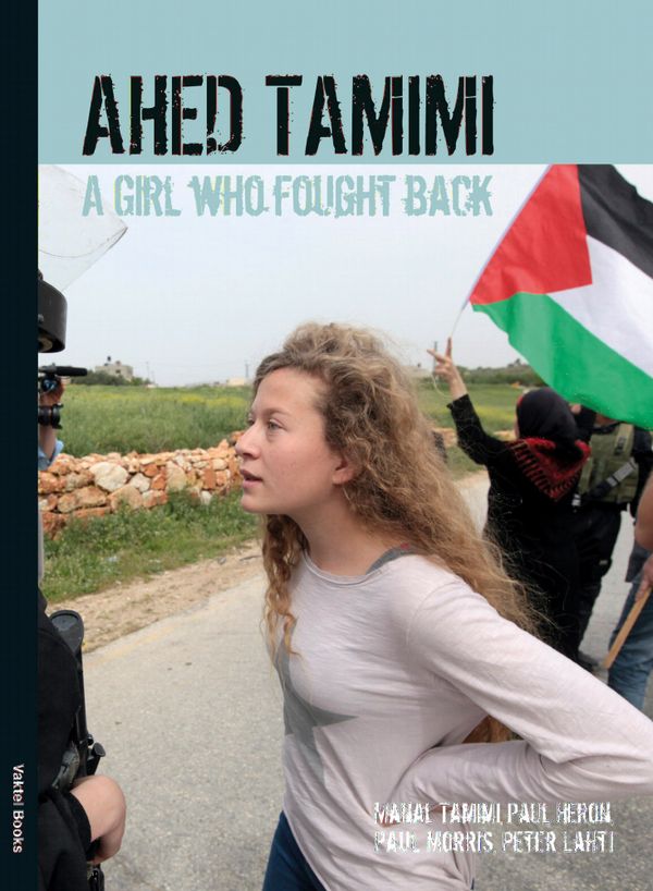 Ahed Tamimi - A Girl who Fought Back | 1:a upplagan