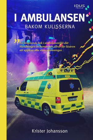 I ambulansen, bakom kulisserna