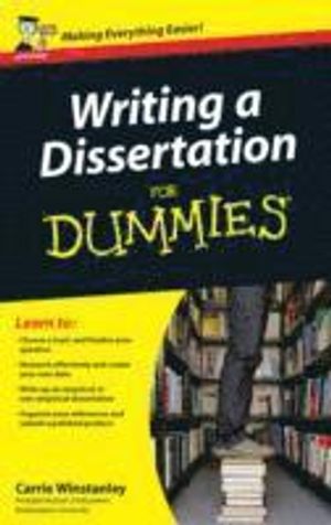 Writing a Dissertation For Dummies | 1:a upplagan